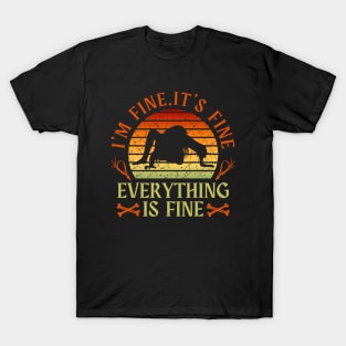 I'm fine.It's fine. Everything is fine.ghost T-Shirt